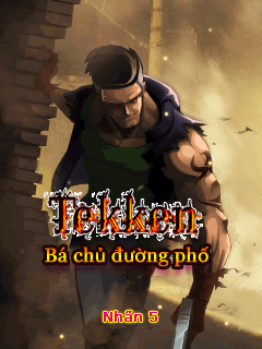 [Việt hoá] Tekken - Bá chủ đường phố bởi skypeaful